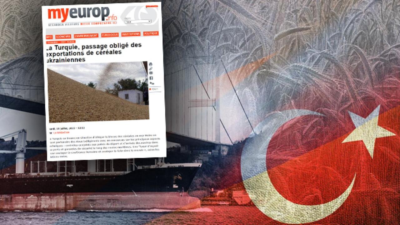 Fransız basını: Türkiye, Ukrayna tahılında olmazsa olmaz