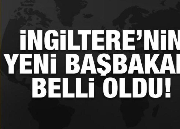 İngiltere’nin yeni başbakanı belli oldu