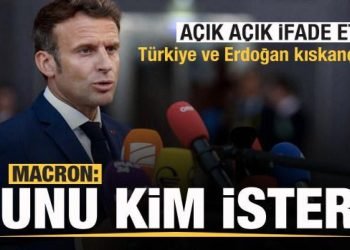 Macron’dan Erdoğan ve Türkiye itirafı: Bunu kim ister…