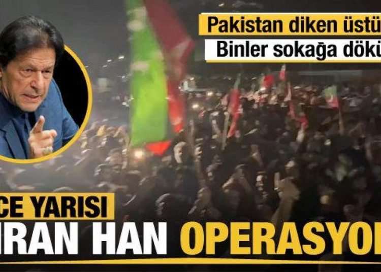 Pakistan diken üstünde… İmran Han için tutuklama emri çıkartıldı