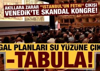 Venedik’te skandal kongre! Bizansçıların işgal planı su yüzüne çıktı: Tabula