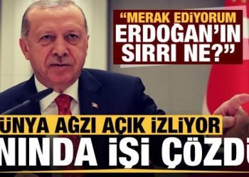 Başkan anında işi çözdü! Dünya ağzı açık izliyor: Merak ediyorum Erdoğan’ın sırrı ne?