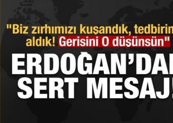 Erdoğan’dan Ege mesajı: Biz zırhımızı kuşandık, tedbirimizi aldık! Gerisini O düşünsün