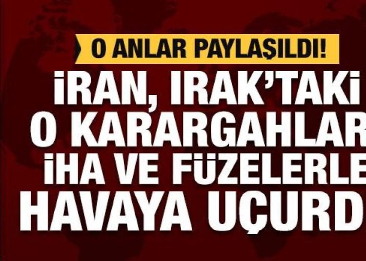 İran, Irak’taki karargahları İHA ve füzelerle havaya uçurdu! O anlar paylaşıldı…