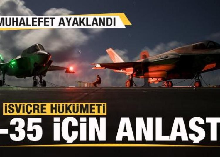 İsviçre, F-35 için ABD ile anlaştı! Muhalefet ayaklandı