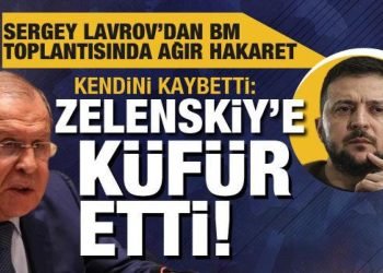 Lavrov BM Güvenlik Konseyinde Zelenskiy’e küfretti!