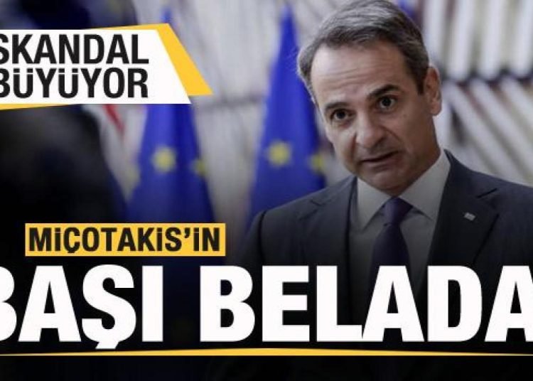 Skandal büyüyor! Miçotakis’in başı belada!