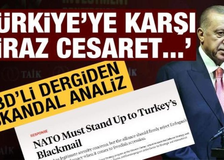 ABD’li dergiden skandal analiz: NATO Türkiye’nin şantajına karşı durmalı