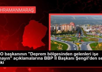 KSO başkanının “Deprem bölgesinden gelenleri işe almayın” açıklamalarına BBP İl Başkanı Şengil’den sert tepki