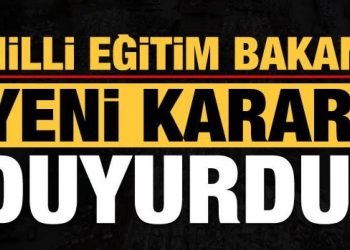 Son dakika: Milli Eğitim Bakanı Özer yeni kararı duyurdu!