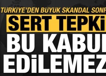Türkiye’den büyük skandal sonrası AP’ye sert tepki: Kabul edilemez!