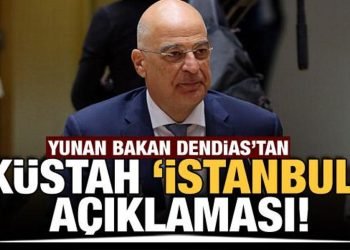 Yunan Bakan Dendias’tan küstah açıklama: Konstantinopolis’e seyahat edeceğim