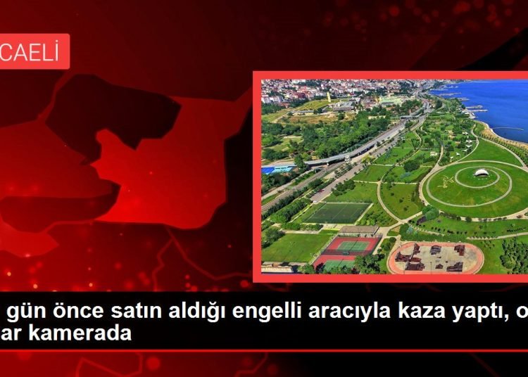 Bir gün önce satın aldığı engelli aracıyla kaza yaptı, o anlar kamerada