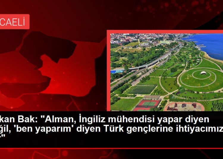 Bakan Bak: “Alman, İngiliz mühendisi yapar diyen değil, ‘ben yaparım’ diyen Türk gençlerine ihtiyacımız var”
