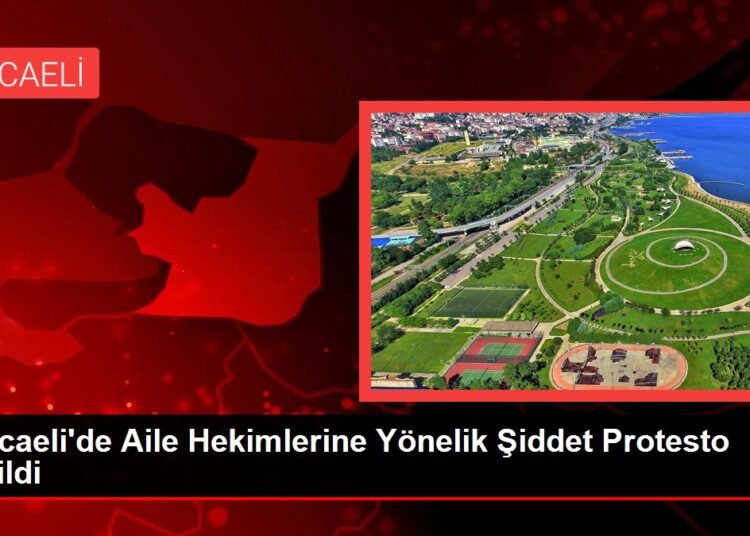 Kocaeli’de Aile Hekimlerine Yönelik Şiddet Protesto Edildi