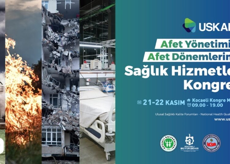 USKAF-8’in teması; Afet Dönemlerinde Sağlık Hizmetleri