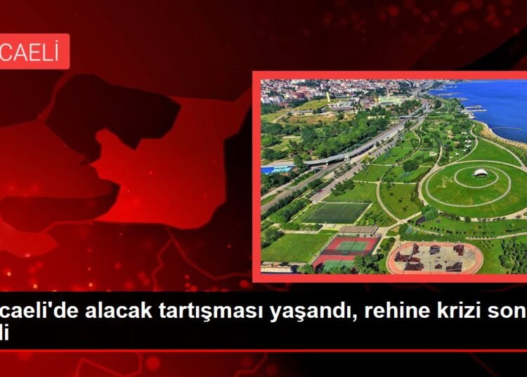 Kocaeli’de alacak tartışması yaşandı, rehine krizi sona erdi