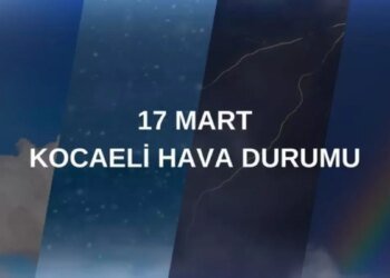 17 MART HAVA DURUMU KOCAELİ: Kocaeli hava durumu nasıl? Kocaeli 5 günlük hava durumu tahmini