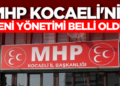 mhp kocaelinin yeni yonetimi belli oldu hpk943